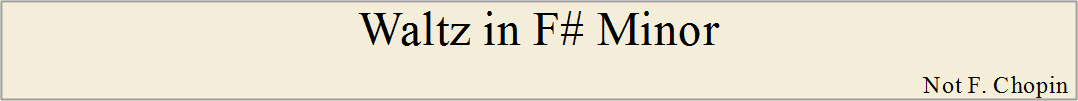 Waltz in F# Minor (Title)